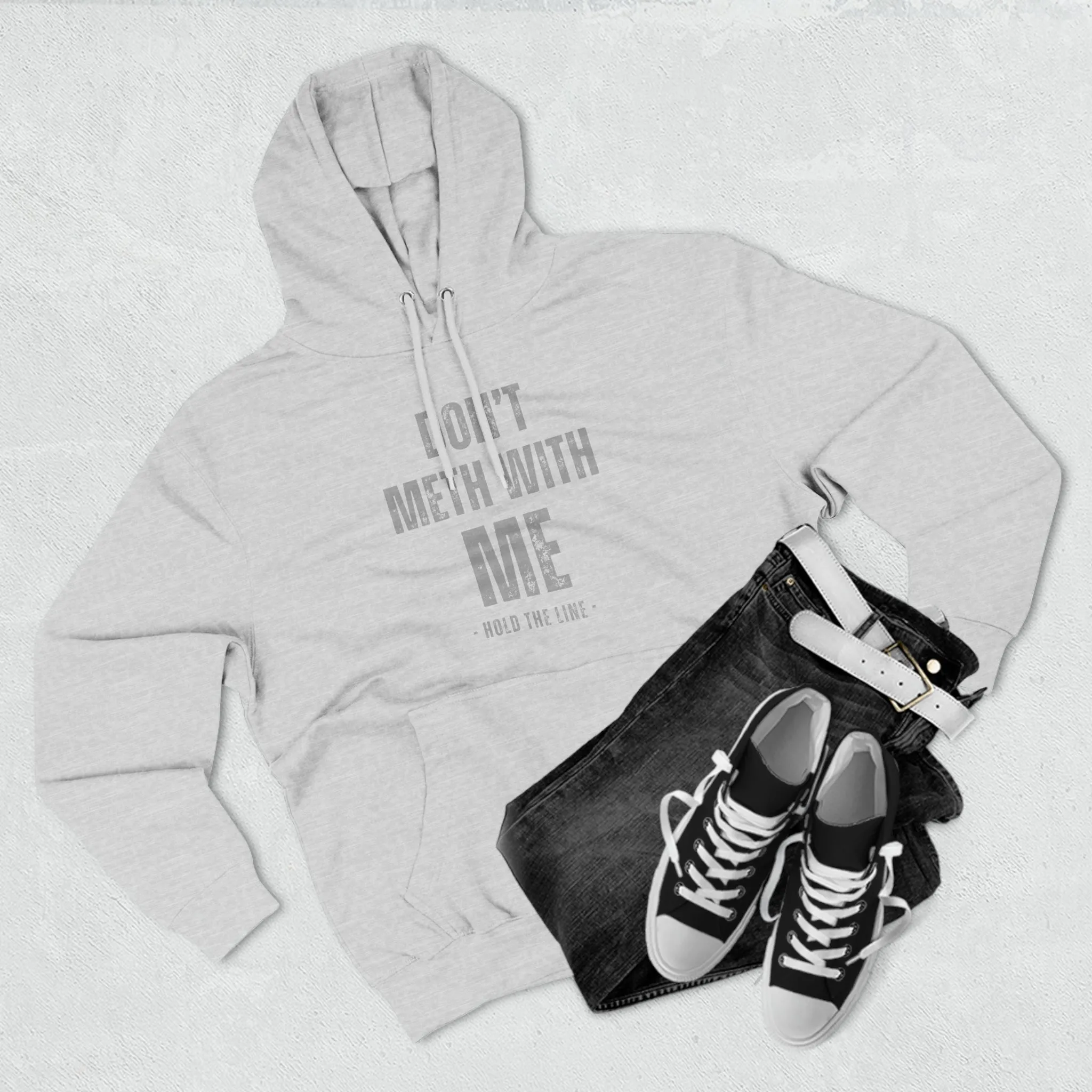 Don’t Meth With Me Hooded Sweatshirt