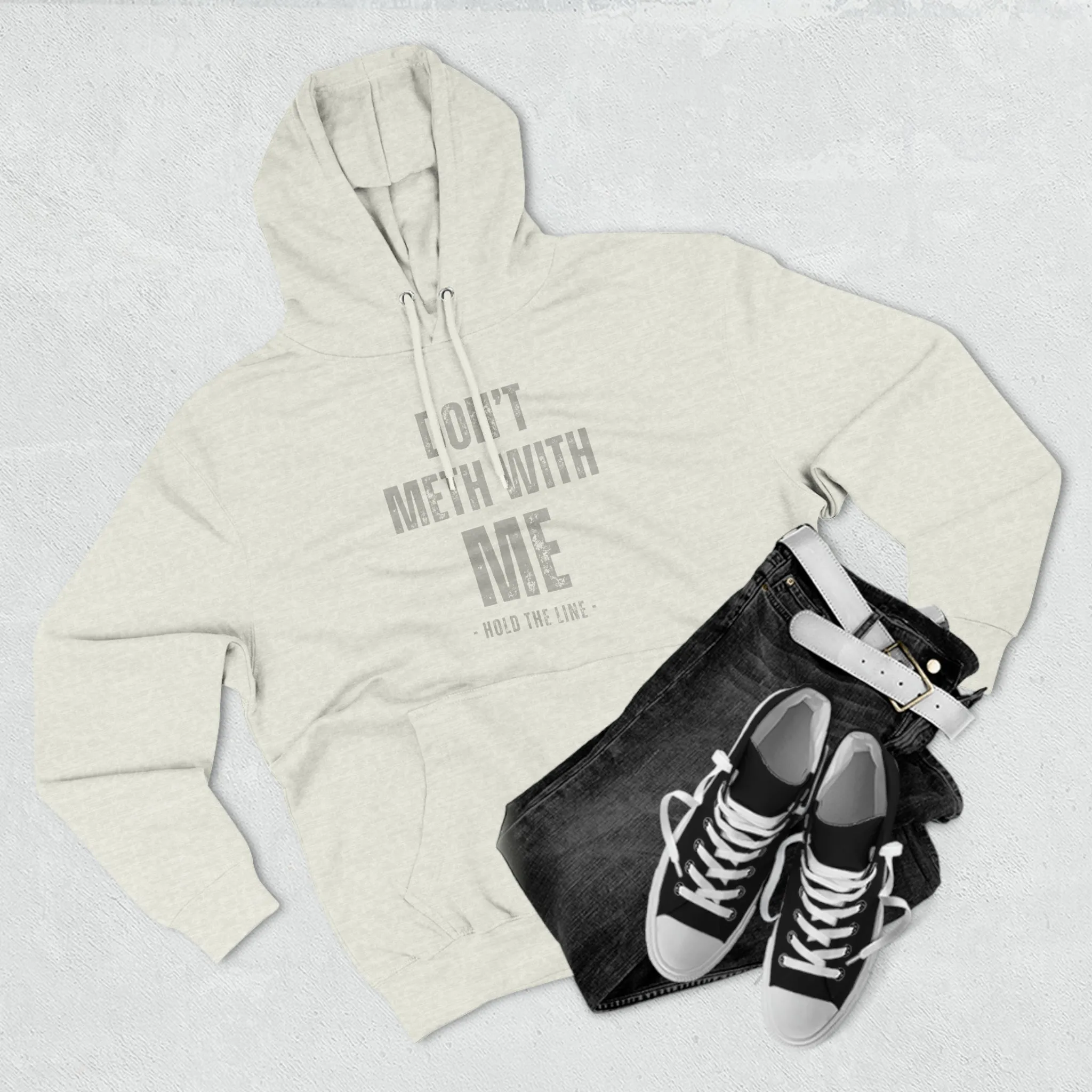 Don’t Meth With Me Hooded Sweatshirt