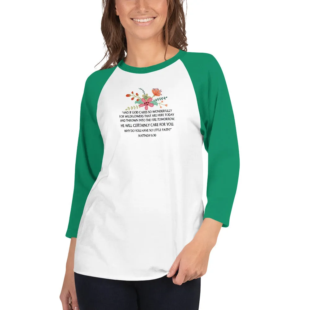 Margo's Collection - Matthew 6:30  Floral - 3/4 sleeve raglan shirt